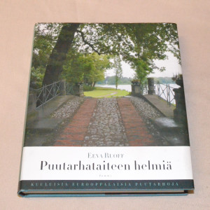 Eeva Ruoff Puutarhataiteen helmiä